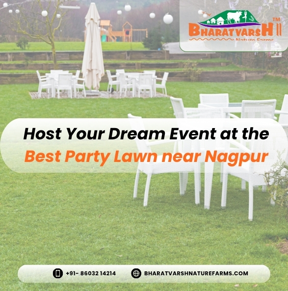 Host Your Dream Event at the Best Party Lawn near Nagpur - Bharatvarsh Nature Farms