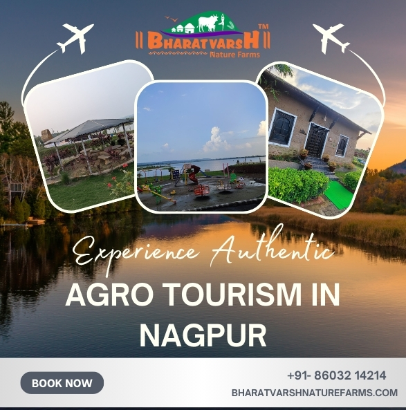 Experience Authentic Agro Tourism in Nagpur - Bharatvarsh Nature Farms
